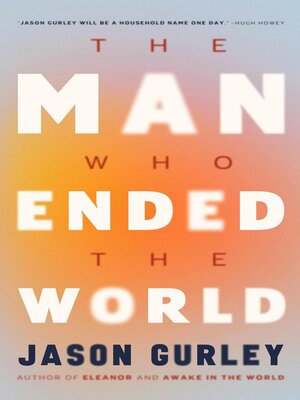 cover image of The Man Who Ended the World